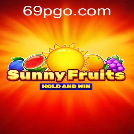 SunnyFruits: Uma Jornada Vibrante no Universo de Jogos com 69P.COM